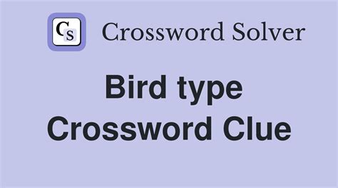 type of bird crossword clue|bird type crossword clue answer.